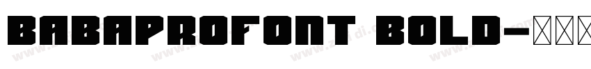 babaprofont bold字体转换